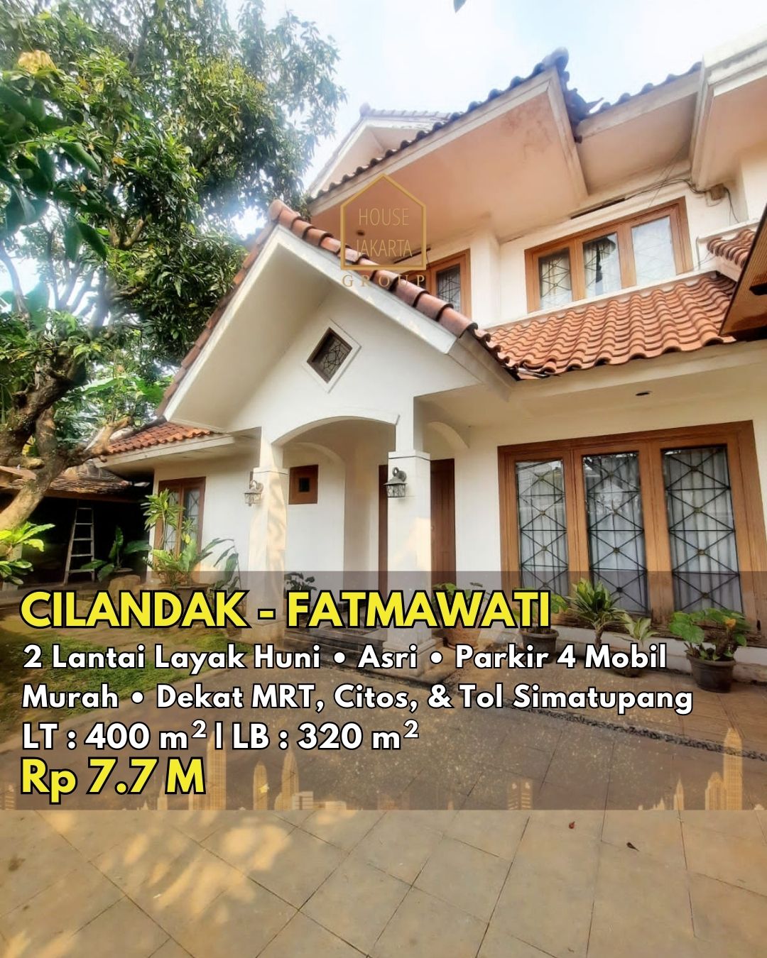 HS1577 FOR SALE: Rumah Murah Asri Layak Huni Strategis CILANDAK - FATMAWATI